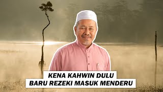 Download lagu Kena Kahwin Dulu Baru Rezeki Masuk Menderu mp3