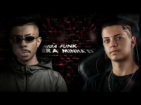 MEGA FUNK ERA MINHA EX - DEZEMBRO 2021 (DJ Matheus PR & John Vinicius)