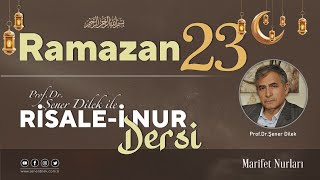 Mesnevi-i Nuriye Dersleri - 156 Onuncu Risale - 24.Ders | Prof. Dr. Şener Dilek ile - 14.04.2023