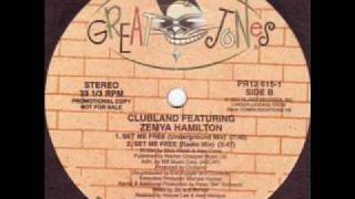 Clubland feat. Zemya Hamilton - Set Me Free (1992)