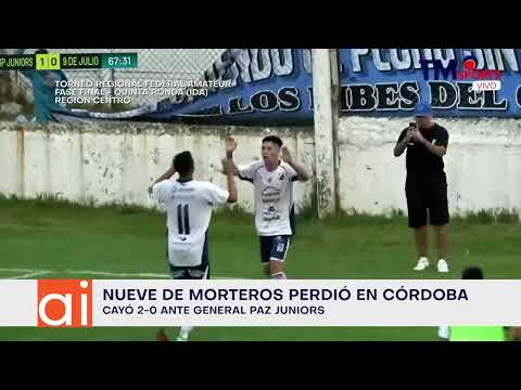 Fútbol: Gral. Paz Juniors 2-0 9 de Morteros [Reg. Amateur - semi Centro]