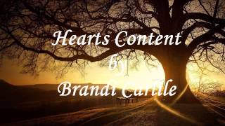 Brandi Carlile - Hearts Content (Audio HQ)