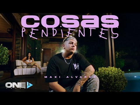 Maxi Alvarez - Cosas Pendientes (w/ ONE PLAY) on Spotify Charts