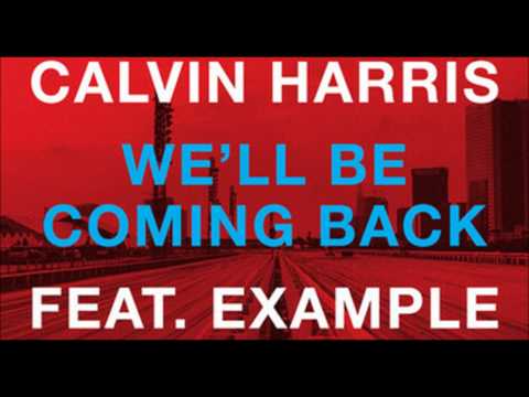 Calvin harris ft. Example VS Vicetone feat. Jonny Rose - we'll be coming back fot the STARS