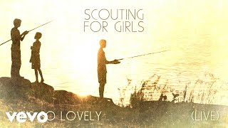 Scouting For Girls - She&#39;s So Lovely (Live)