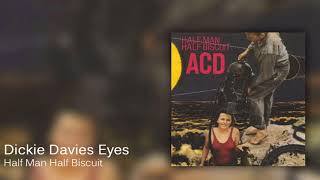 Half Man Half Biscuit - Dickie Davies Eyes [Official Audio]
