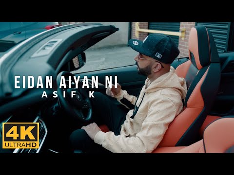 Eidan Ayian Ni - Asif K - Official Music Video (2023)