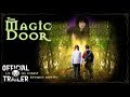 THE MAGIC DOOR (2007) | Official Trailer