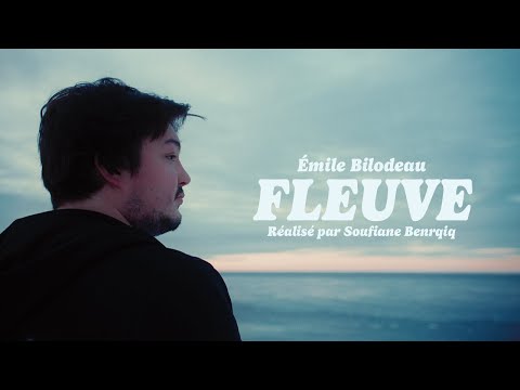 Émile Bilodeau - Fleuve [vidéoclip officiel]