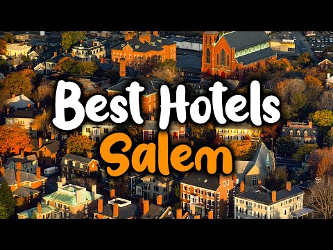Best Hotels In Salem, Massachusetts - For Families, Couples, Work Trips, Luxury & Budget