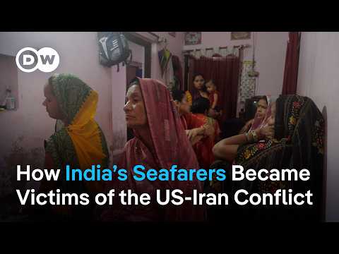 印度海員為中東衝突付出代價 | DW 新聞 (India's seafarers have paid the price for the Middle East conflict  | DW News)