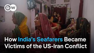 India's seafarers have paid the price for the Middle East conflict  | DW News