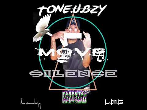ToneUbzy - Move In Silence [ProdByJozu]