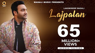 Lajpalan  Lakhwinder Wadali  Wadali Music  Latest 