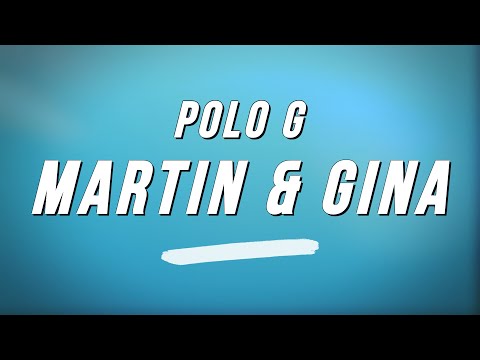 Polo G - Martin & Gina (Lyrics)