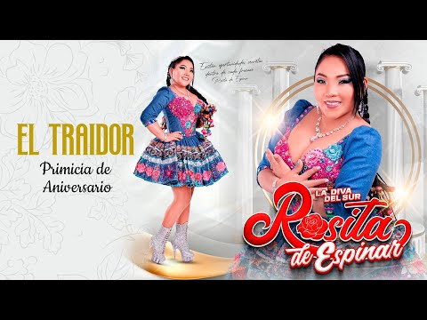 ROSITA DE ESPINAR /// EL TRAIDOR /// PRIMICIA DE ANIVERSARIO (2024)