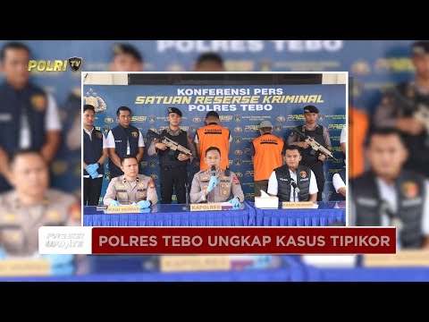 PRESISI UPDATE : POLRES TEBO UNGKAP KORUPSI KUR BSI RP 4,8 MILIAR 02/08/2025 (14.30)