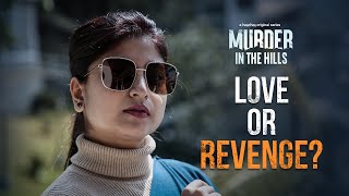 সত্যিটা আসলে কী? | Murder In The Hills | Anjan Dutt | 23rd July | hoichoi