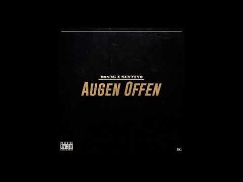Don36 feat. Sentino - Augen offen ( prod. by Freshmaker & Dennis Kör)