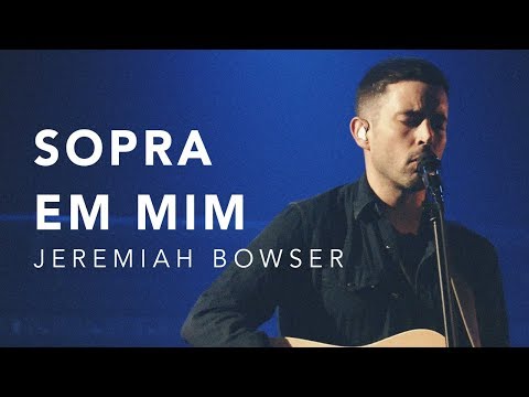 Breathe On Me - Jeremiah Bowser