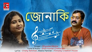 Jonaki | Bengali New Song 2022 | Rishi Kumar Chatterjee | Priyanka Manna | Chaity Rahman | Original
