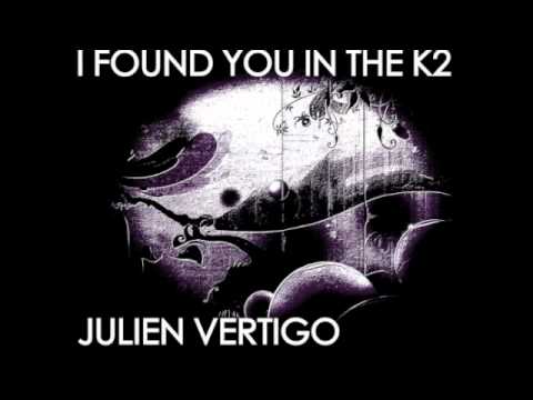 I Found you In The K2 (Julien Vertigo Bootleg) - Axwell & Kryder.m4v