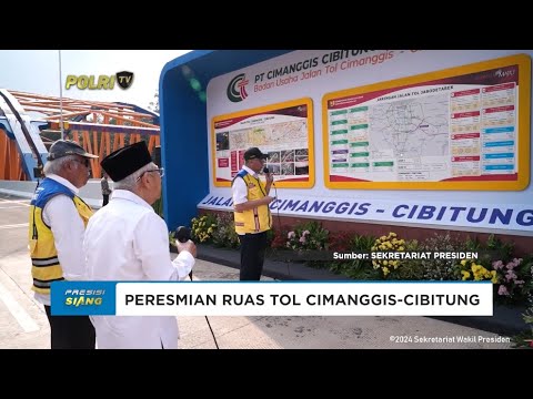 WAKIL PRESIDEN RESMIKAN JALAN TOL CIBITUNG CIMANGGIS