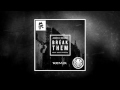 Aero Chord Ft. Anna Yvette - Break Them (E.Y ...