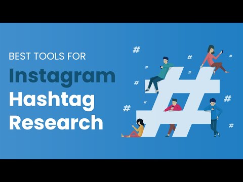 Best Tools For  Instagram Hashtags Research 2022 | Grow on Instagram 2022