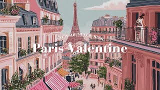 Download lagu 𝐏𝐚𝐫𝐢𝐬 𝐕𝐚𝐥𝐞𝐧𝐭𝐢𝐧𝐞 💌 French Instrumental Music Playlist | Relaxing French Jazz mp3