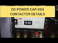 LHB COACH DG POWER CAR WP K04 CONTACTOR CONTROLLING DETAILS
