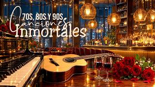 🌹 100 Canciones Románticas Inmortales - Los Mejores Éxitos del Recuerdo 70s, 80s y 90s