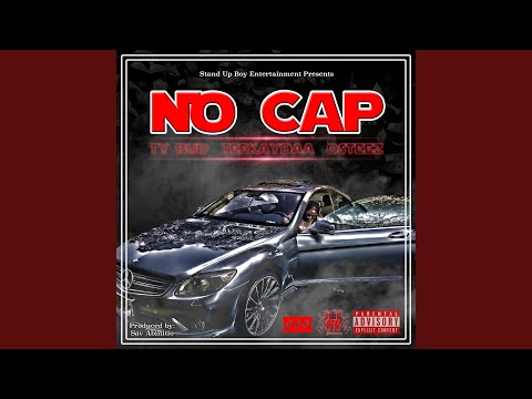 No Cap (feat. Teekaydaa & Dsteez)
