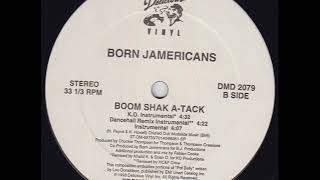 Download lagu Born Jamericans - Boom Shak A-Tack (K.O. Remix Instrumental) (1993) mp3