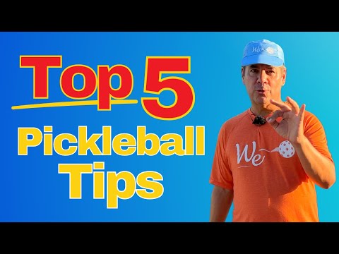 Pickleball - 5 Powerful Pickleball Tips to Win More Games | Pickleball Tips & Strategies
