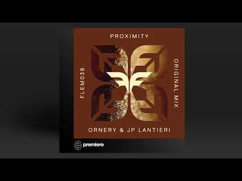 Premiere: Ornery & JP Lantieri - Proximity - Flemcy Music