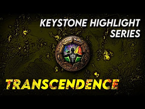 TRANSCENDENCE - Keystone Highlight Series | Path of Exile