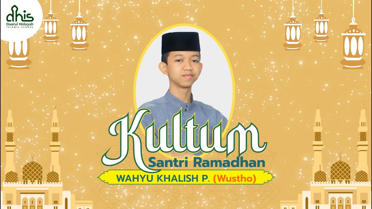 Kultum Santri Ramadhan Santriwan Wahyu Khalish P