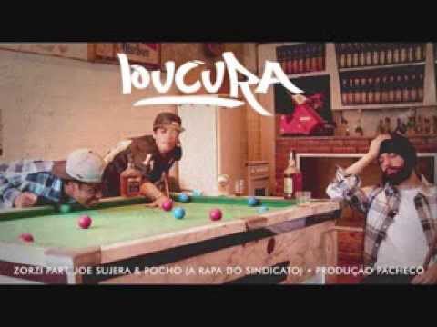 Loucura - Zorzi part. Joe Sujera & Pocho (A Rapa do Sindicato)