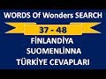 Words Of Wonders Search 37-48 / Türkiye cevapları / Finlandiya - SUOMENLINNA Words Of Wonders Search 37-48 / Türkiye cevapları / Finlandiya - SUOMENLINNA