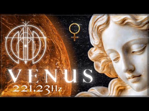 Venus | Goddess Planet Frequency (221.23Hz)♀️POTENT | Raise Your Love Vibration FAST
