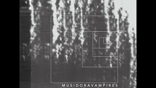Musidora Vampires- Tweaker