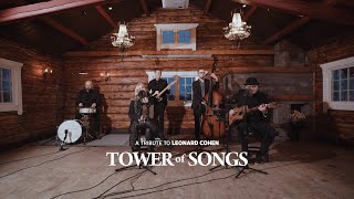 Tower of Songs – Leaving the Table (Leonard Cohen cover)