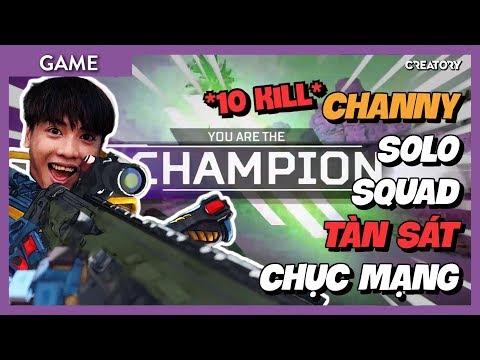[APEX Legend] Channy Solo Squad TÀN SÁT cả CHỤC mạng và cái kết