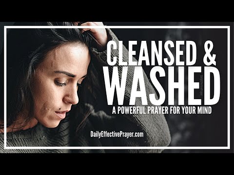 Prayer For a Supernatural Cleansing and Washing Of Your Mind