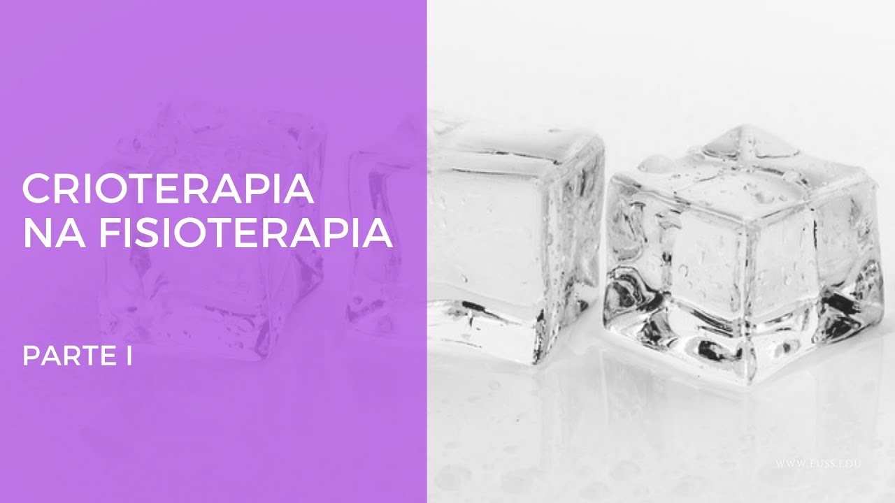 Crioterapia na Fisioterapia - Parte 1