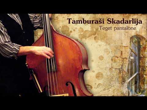 Tamburasi Skadarlija - Teget pantalone (Lava mandje)