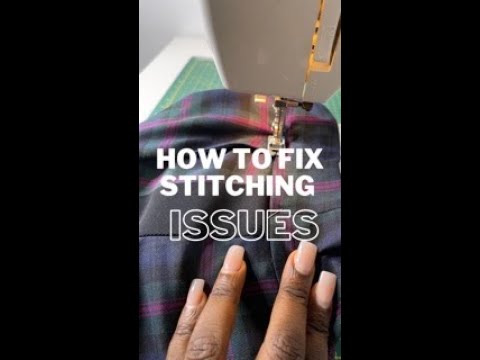 Quick fixes for sewing machine stitching problems