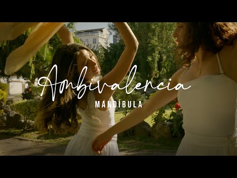 AMBIVALENCIA - MANDÍBULA (VIDEO OFICIAL)