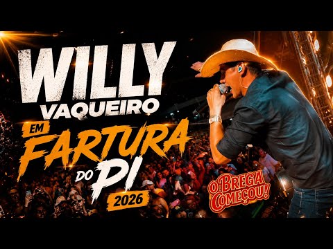 🔴 WILLY VAQUEIRO EM FARTURA DO PIAUÍ / WILLY VAQUEIRO O VAQUEIRO DO BREGA EM FARTURA DO PIAUÍ 2026